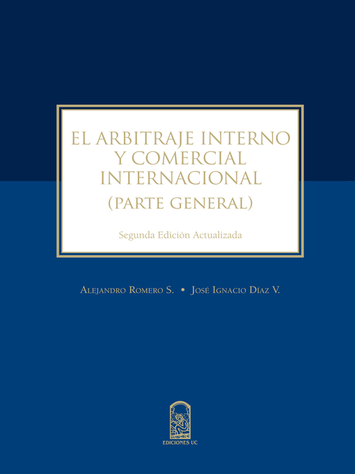 Title details for El arbitraje interno y comercial by Alejandro Romero Seguel - Available